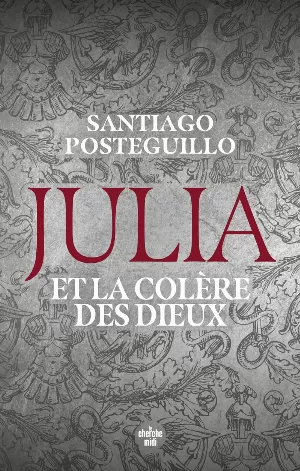 Santiago Posteguillo – Julia et la colère des dieux